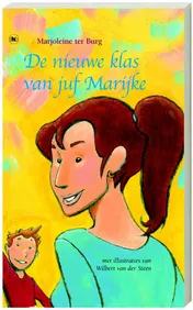 Omslag van De nieuwe klas van juf Marijke