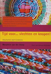 Omslag van Tijd voor... vlechten en knopen!