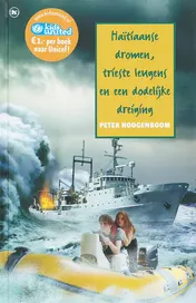 Omslag van Haïtiaanse dromen, trieste leugens en een dodelijke dreiging