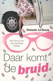 Omslag van Daar komt de bruid