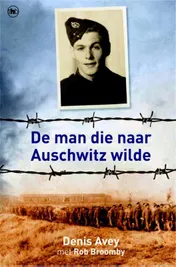 Omslag van De man die naar Auschwitz wilde