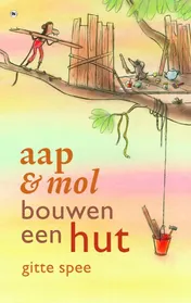 Omslag van Aap en mol bouwen en hut