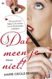 Omslag van Dat meen je niet!