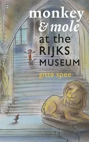 Omslag van Monkey & Mole at the Rijksmuseum