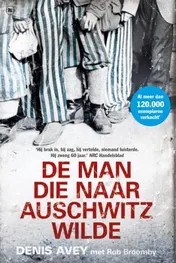 Omslag van De man die naar Auschwitz wilde
