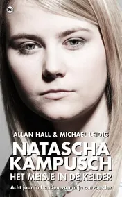Omslag van Natascha Kampusch - Het meisje in de kelder