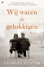 Omslag van Wij waren de gelukkigen