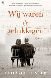 Omslag van Wij waren de gelukkigen