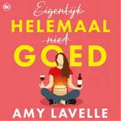 Omslag van Eigenlijk helemaal niet goed