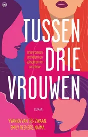 Omslag van Tussen drie vrouwen