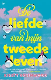Omslag van De liefde van mijn tweede leven