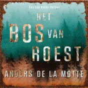 Omslag van Het Bos van Roest