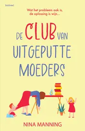 Omslag van De club van uitgeputte moeders