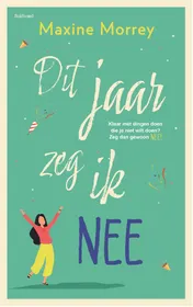 Omslag van Dit jaar zeg ik nee