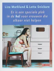 Omslag van Er is een speciale plek in de hel voor vrouwen die elkaar niet helpen