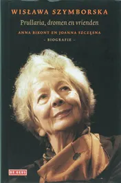 Omslag van Wislawa Szymborska - Prullaria, dromen en vrienden