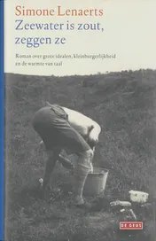 Omslag van Het zeewater is zout, zeggen ze