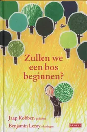 Omslag van Zullen we een bos beginnen?