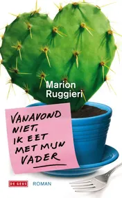 Omslag van Vanavond niet, ik eet met mijn vader