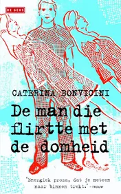 Omslag van De man die flirtte met de domheid