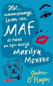 Omslag van Het waanzinnige leven van Maf de hond en zijn baasje Marilyn Monroe