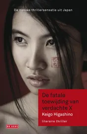 Omslag van De fatale toewijding van verdachte X