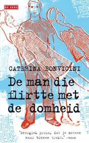 Omslag van De man die flirtte met de domheid