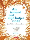 Omslag van Als iemand ooit mijn botjes vindt