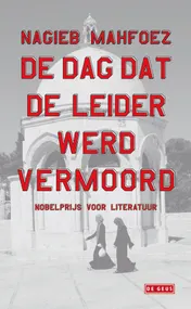 Omslag van De dag dat de leider werd vermoord