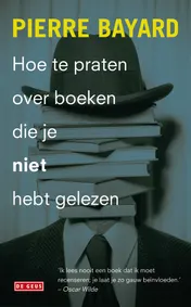 Omslag van Hoe te praten over boeken die je niet hebt gelezen