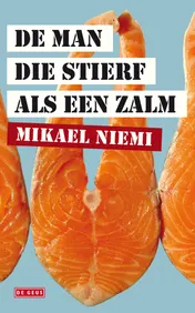 Omslag van De man die stierf als een zalm