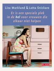 Omslag van Er is een speciale plek in de hel voor vrouwen die elkaar niet helpen