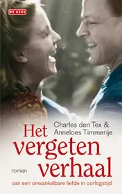 Omslag van Het vergeten verhaal van een onwankelbare liefde in oorlogstijd