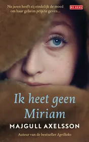 Omslag van Ik heet geen Miriam