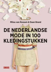 Omslag van De nederlandse mode in 100 kledingstukken