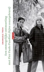 Omslag van Een onmogelijke ontmoeting met Pier Paolo Pasolini (bijna waargebeurd)