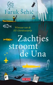 Omslag van Zachtjes stroomt de Una