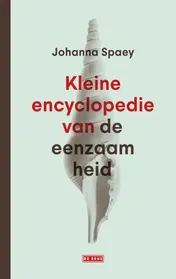 Omslag van Kleine encyclopedie van de eenzaamheid