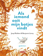 Omslag van Als iemand ooit mijn botjes vindt
