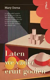 Omslag van Laten we vader eruit gooien