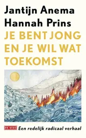 Omslag van Je bent jong en je wil wat toekomst