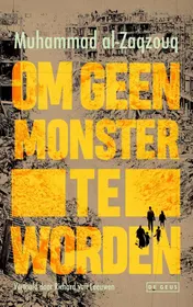 Omslag van Om geen monster te worden