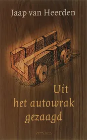 Omslag van Uit het autowrak gezaagd