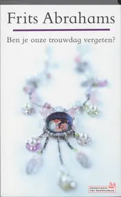 Omslag van Ben je onze trouwdag vergeten?