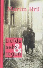 Omslag van Liefde, seks en regen