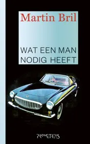 Omslag van Wat een man nodig heeft