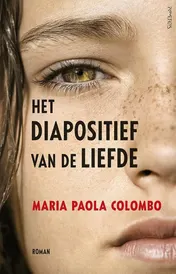 Omslag van Het diapositief van de liefde