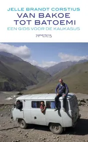 Omslag van Van Bakoe tot Batoemi