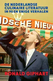 Omslag van De Nederlandse culinaire literatuur in 90 en enige verhalen