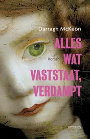 Omslag van Alles wat vaststaat, verdampt